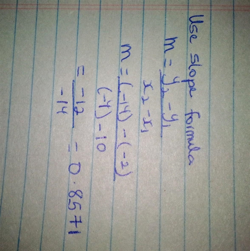 Find the slope of the line that passes through the points (10,-14) (-4,-2)-example-1