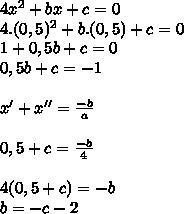 One root of the equation 4x^2+bx+c=0 is 0.5. The other is equal to c. Find the values-example-1