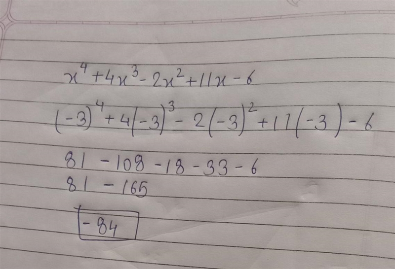 QUESTION 2 Evaluate x4 + 5x3-3x2 + 11x - 6 for x = 3-example-1