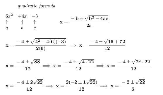 Use the quadratic formula to determine the exact solutions to the equation. 6x2+4x-example-1