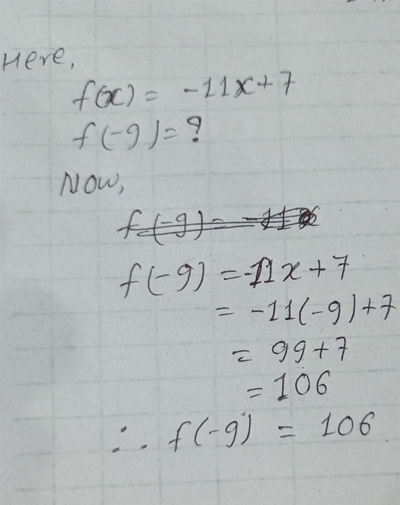 If f(x)= -11x+7 find f(-9)-example-1