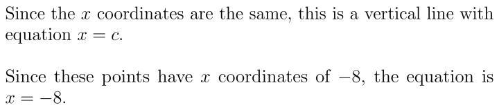 What is an equation of the line that passes through the points (-8,-4) and (-8, – 7)?-example-1