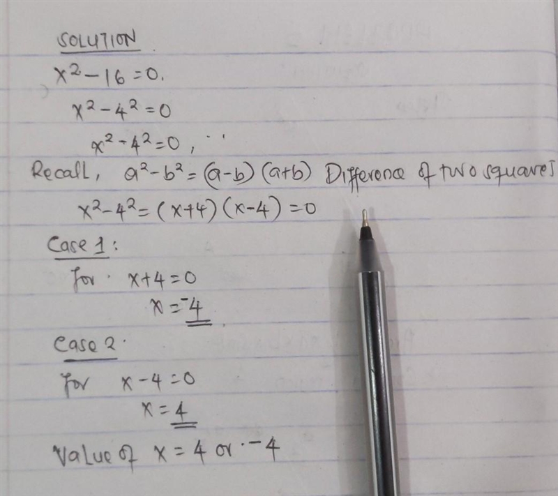 X raised to power 2 minus 16 =0 using factorisation method-example-1