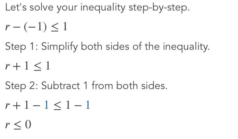 HELP MEE!! 45 points!! Solve. What is r in the inequality? r– (–1) ≤ 1-example-1