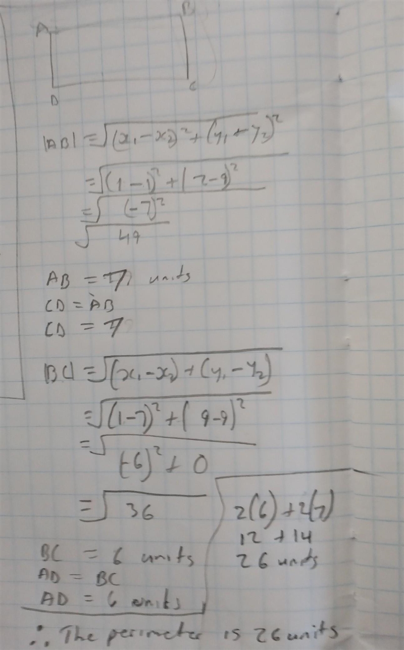 A rectangle has vertices A(1,2), B(1, 9), C(7, 9), and D(7, 2). Find the perimeter-example-1