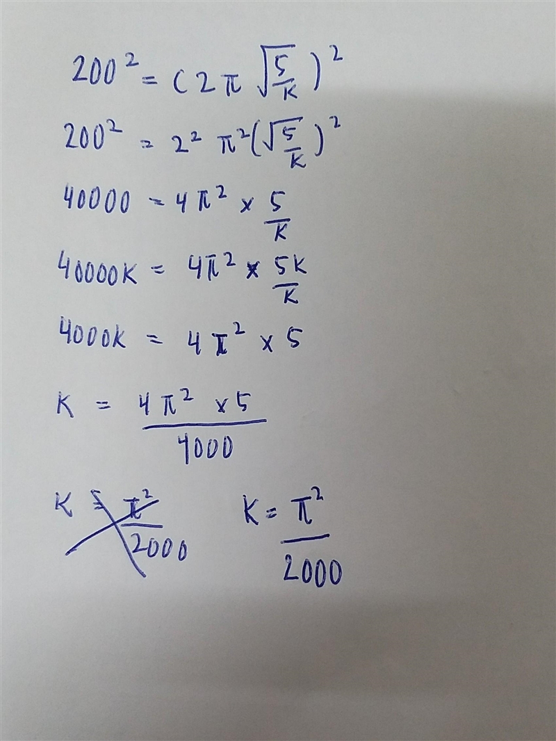 200=2π√(5/k) solve for k-example-1