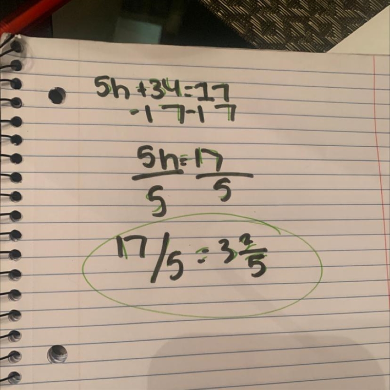 1. Solve 5h+34 = 17 for h. A -17/5 B -51/5 C 51/5 D 17/5-example-1