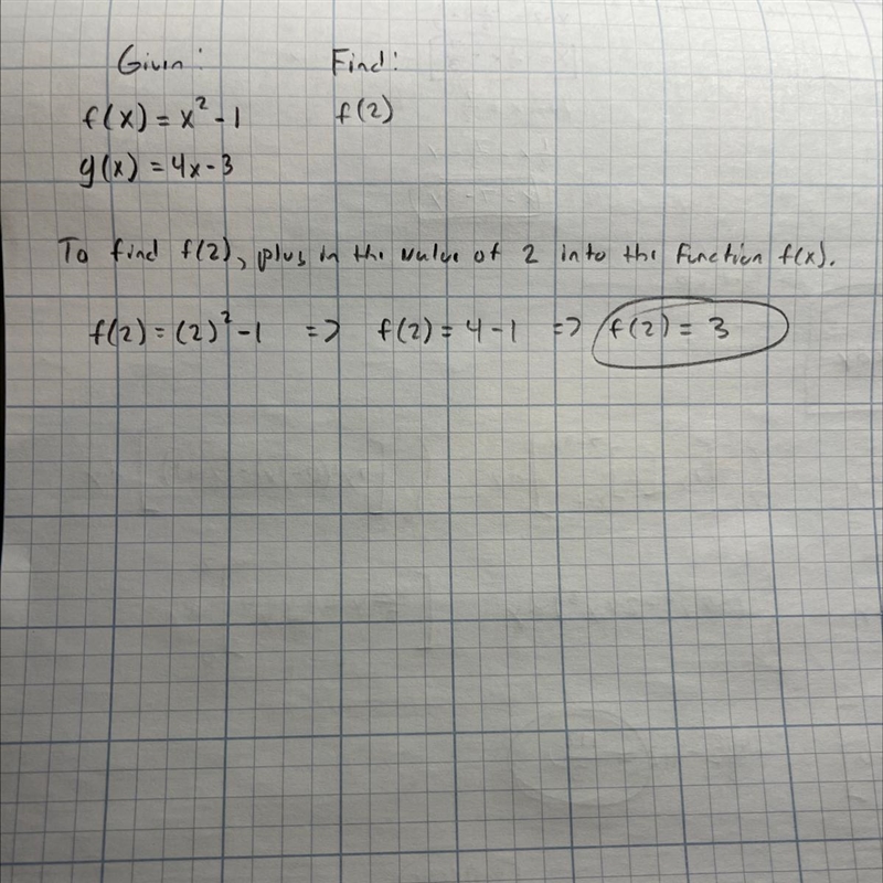 If f (x) = x^2-1 and g (x) = 4x-3, find f (2)-example-1