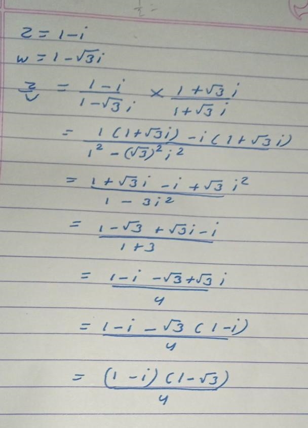 Z=1-i w= 1- sqrt3i find z/w Helpppp-example-1