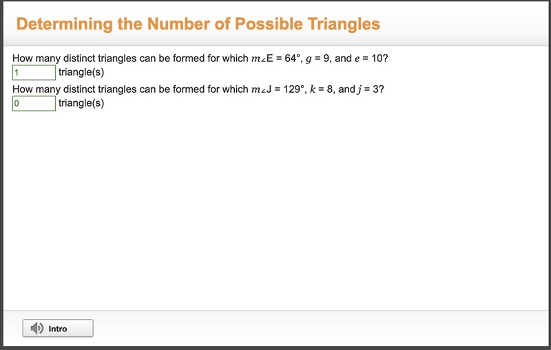 How many distinct triangles can be formed for which m∠E = 64°, g = 9, and e = 10? triangle-example-1