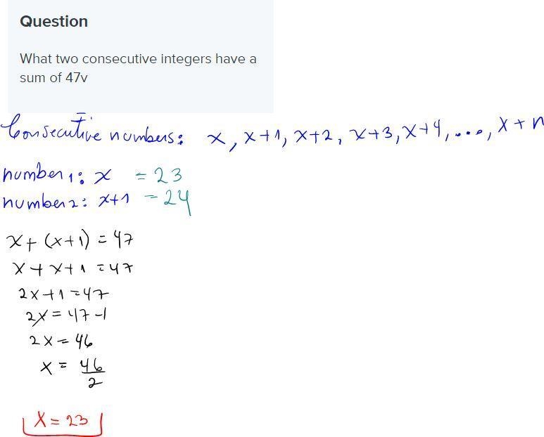 What two consecutive integers have a sum of 47v-example-1