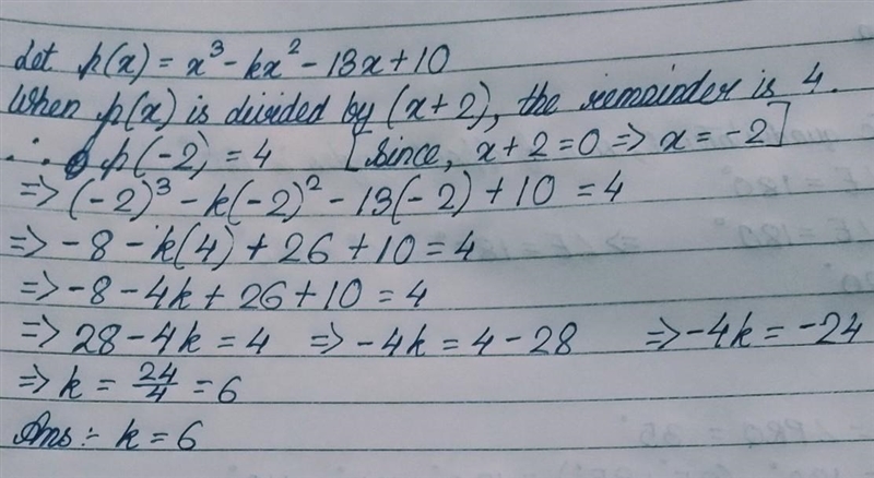 If x3 - kx2 - 13x + 10 is divided by (x + 2), the remain is 4. Find the value of k-example-1