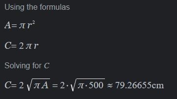 If the area of the circle equals 500 cm², find its circumference.-example-1