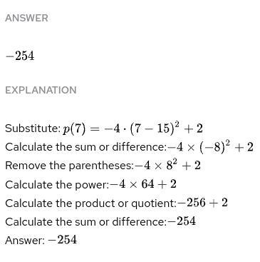 Given p(x) = -4(x-15)+2, what is the value of p(7) ?-example-1