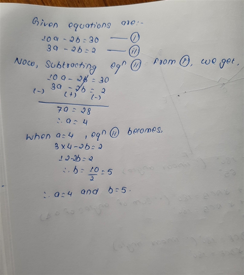 Use the elimination method to find each pair of simultaneous equation 10a -2b= 30 3a-example-1