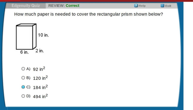 How much paper is needed to cover the rectangular prism shown below? A. 92 in2 B. 120 in-example-1