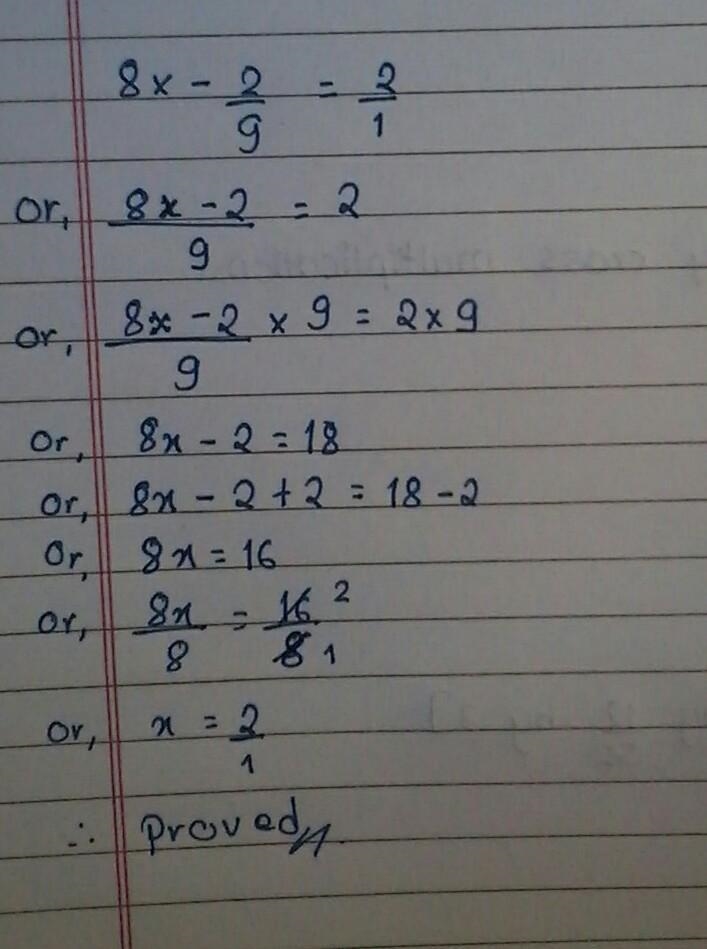 Solve and express the solution set in simplest form . 8x-2/9 = 2/1-example-1