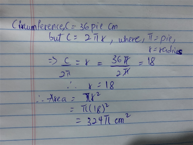 If a circle has a circumference of 36pie cm, what is the area?￼-example-1