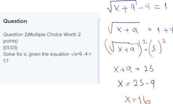 Question 2(Multiple Choice Worth 2 points) (01.03) Solve for x, given the equation-example-1