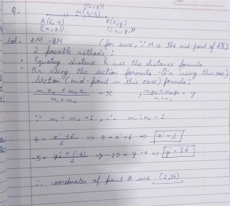 The midpoint of overline AB is M(4, -5). If the coordinates of A are (6, -4)what are-example-1