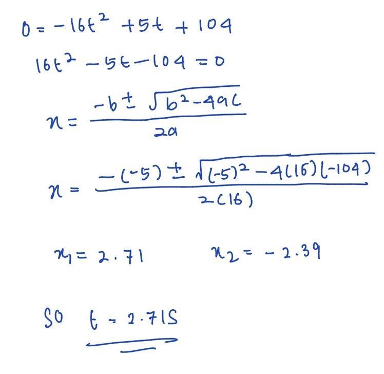 Using the quadratic formula, solve for "t" in the function: 0= -16t2 + 5t-example-1