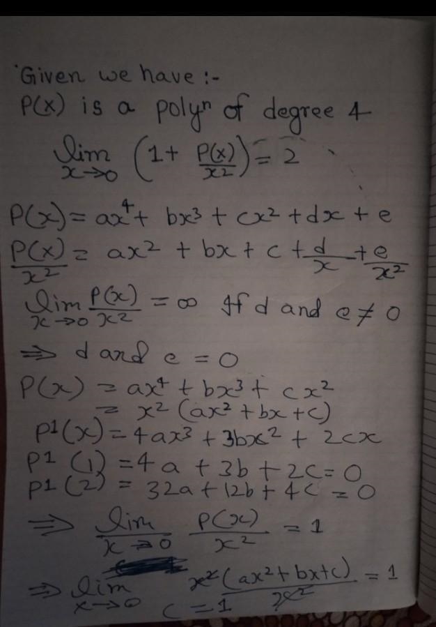 Let p(x) be a polynomial of degree 4 having extremum at x = 1 ,2 and \displaystyle-example-1