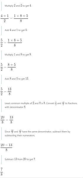 What is 2 1/2 subtracted by 1 5/8-example-1