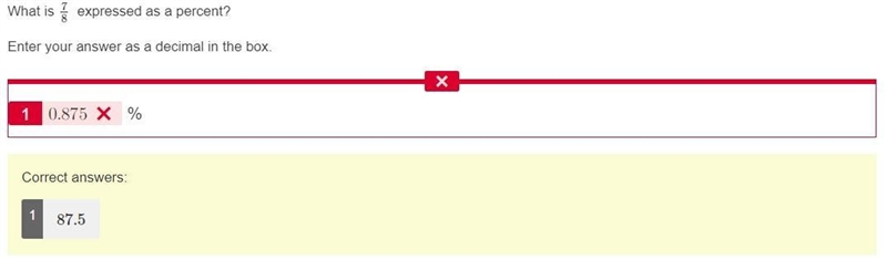 PLEASE HELP ASAP What is 7/8 expressed as a percent? Enter your answer as a decimal-example-1