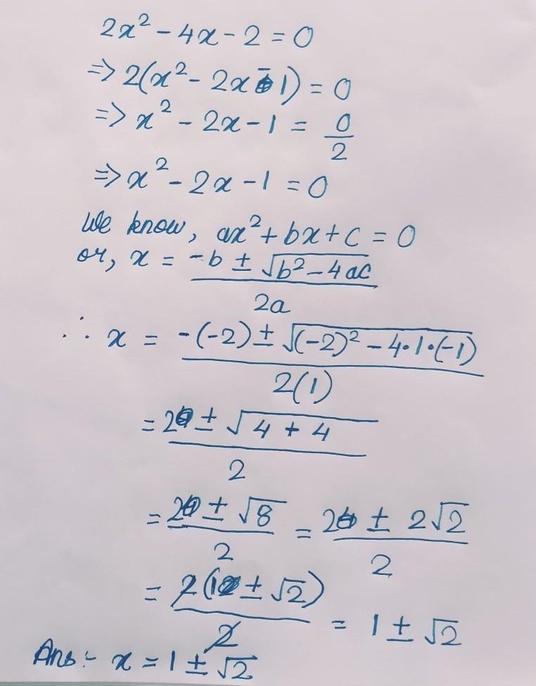 Solve this with the Factoring Formula: 2x² - 4x - 2 = 0 Show Your Work!!!-example-1