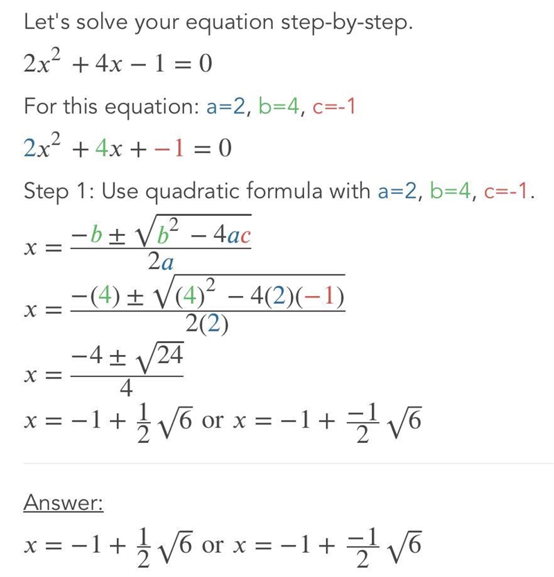 Solve for x. 2x2+4x−1=0 Enter the answer in the box below: X = or X=-example-1