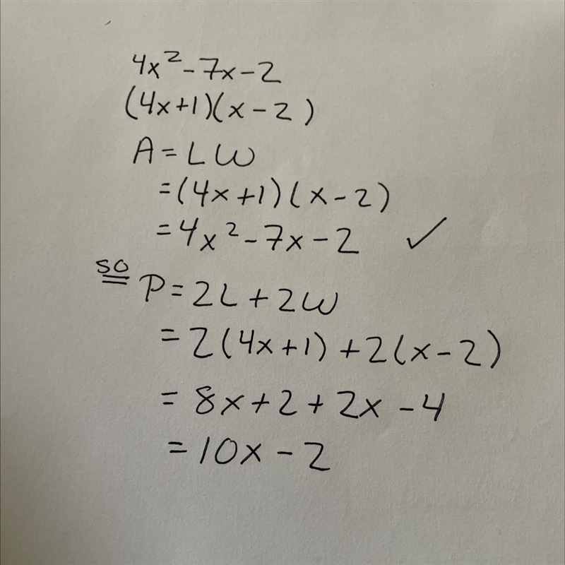 The quadratic expression 4x^2-7x-2 represents the area of a rectangular garden. What-example-1