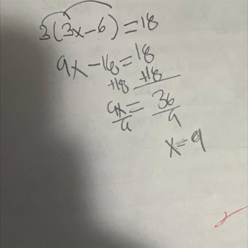 3(3x - 6) = 18 solve for x simplify your answer as much as possible-example-1