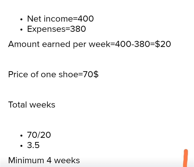 You need new shoes for work which cost $70. You earn $400 net income each week, but-example-1