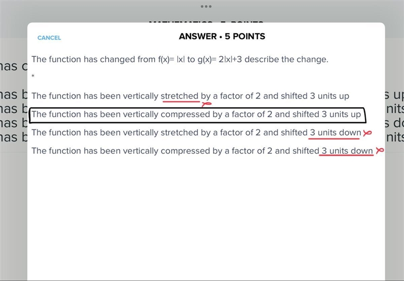 The function has changed from f(x)= |x| to g(x)= 2|x|+3 describe the change. * The-example-1