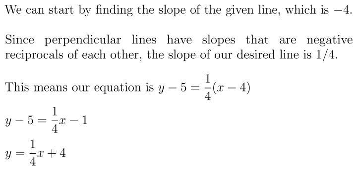 Write an equation of the line that passes through (4,5) and is perpendicular to the-example-1