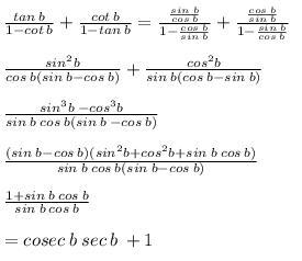 (tan B /1-cot B) + (cot B/1-tan B) Please help me .Full point.​-example-1