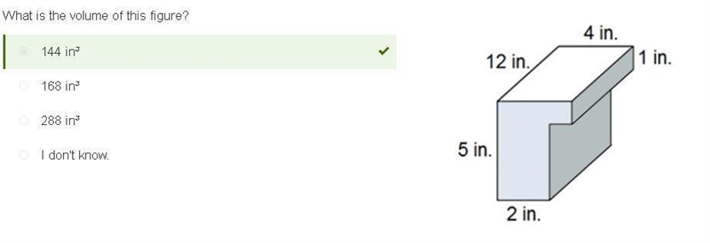 What is the volume of this figure? 144 in³ 168 in³ 288 in³ I don't know. Three-dimensional-example-1