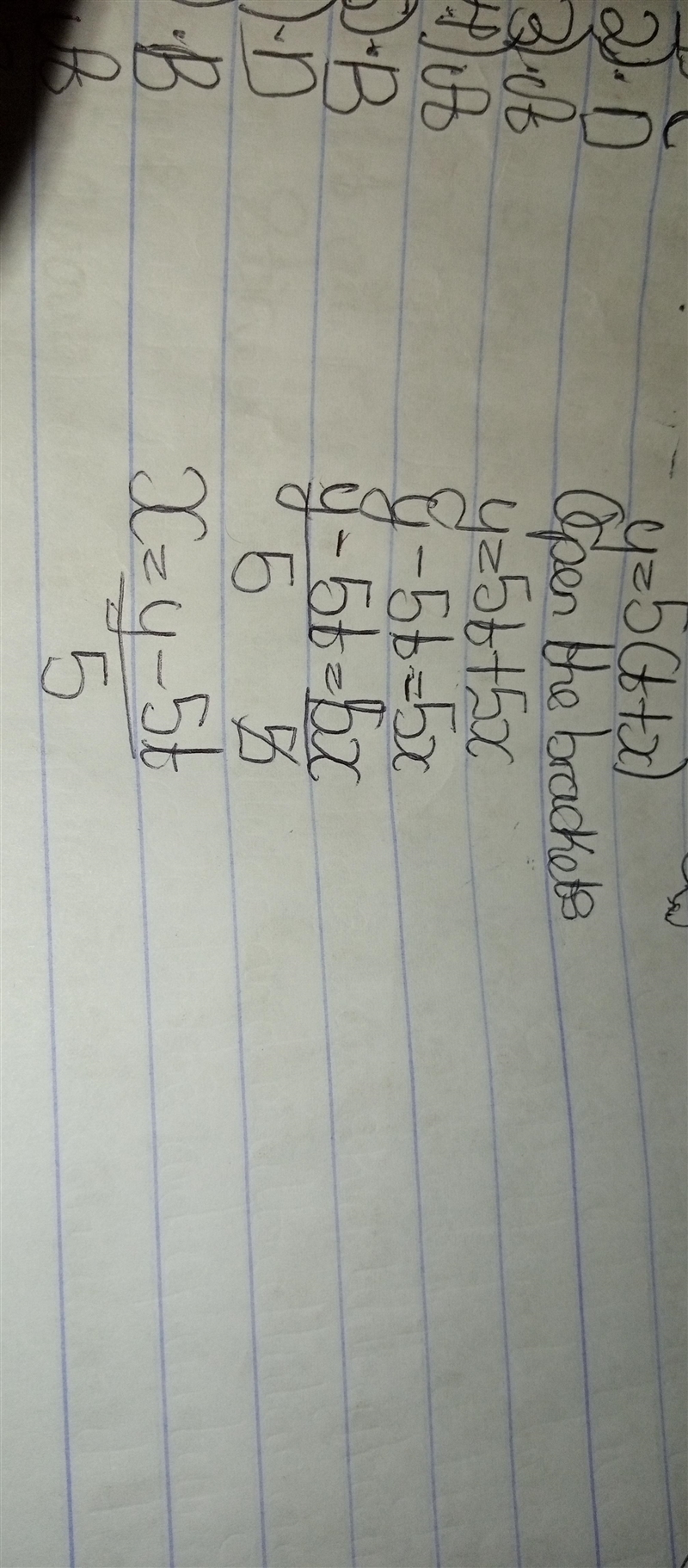 Make x the subject of this formula. y= 5(t + x) Step by step pls-example-1