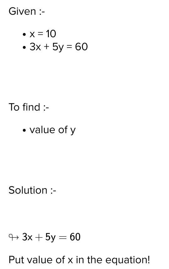 If x=10 what is the value of y in the equation 3x+5y=60-example-1