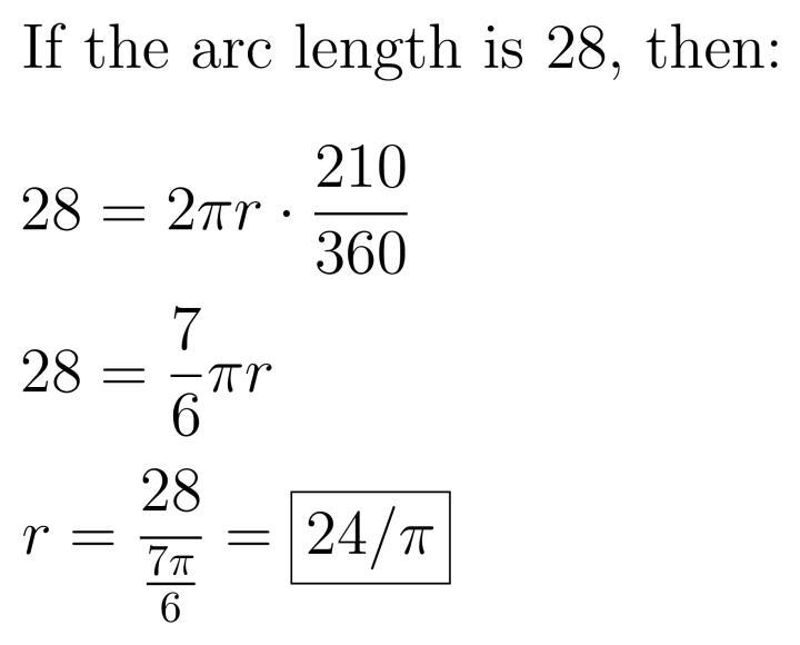 A sector of a circle has central angle 210 degrees and arc length 28units. what is-example-1