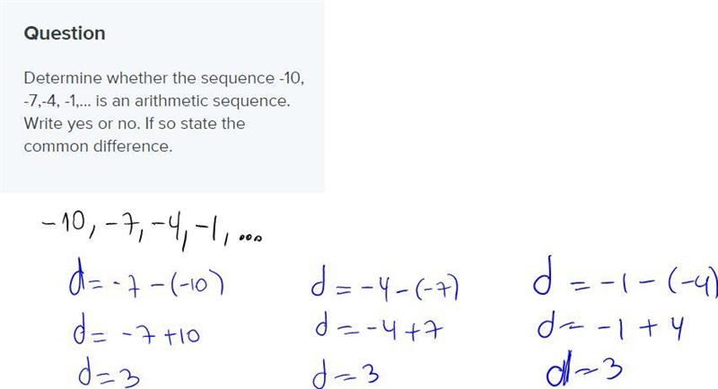 Determine whether the sequence -10, -7,-4, -1,... is an arithmetic sequence. Write-example-1