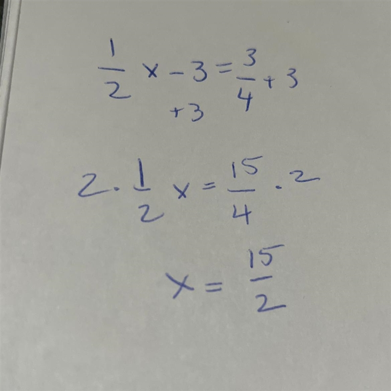 Show all steps to solve for x. Write your answer as a fraction. 1/2x-3=3/4-example-1