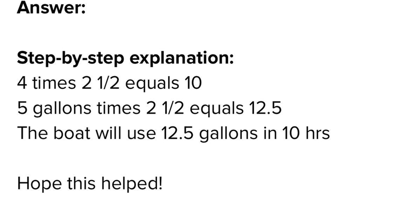 Dedra's boat used 5 gallons of gasoline in 4 hours. At this rate, how many gallons-example-1