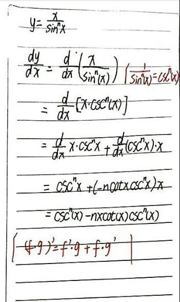 Find \sf (dy)/(dx) \sf y=(x)/(sin^nx) n is an integer . Note:- Solve with proper explanation-example-1