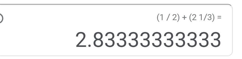 1/2 + 2 1/3 it's to early for math for me rn ​-example-1