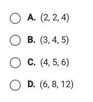 Which of the following is the Pythagorean triple-example-1