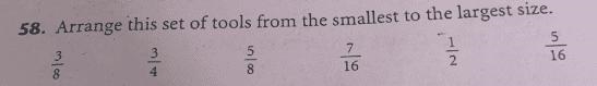 58.Arrange this set of tools from the smallest of a largest size-example-2