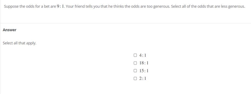 I do not understand this problem does this mean I choose all of the ratios lower than-example-1