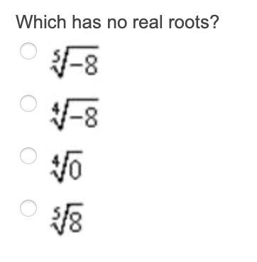 Which has no real roots?-example-1