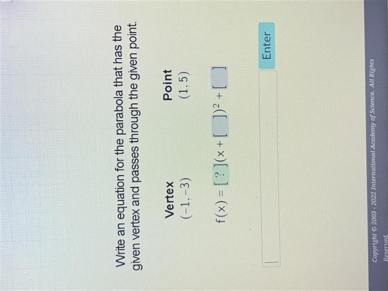 PLEASE PLEASE HELP write an equation for the parabola that has the given vertex and-example-1